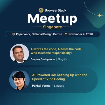 Cover Image for BrowserStack Meetup Singapore: Mastering Agentic QA Processes