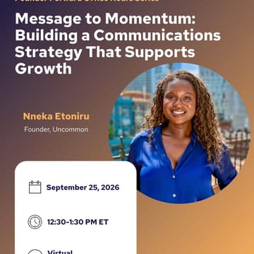 Cover Image for From Message to Momentum: Building a Communications Strategy That Supports Growth- Founder Forward's Office Hours