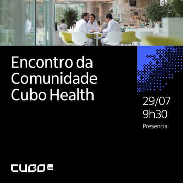 Cover Image for Encontro da Comunidade | Cubo Health
