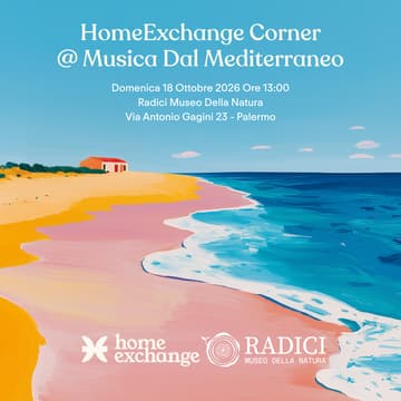 Cover Image for HomeExchange Corner @ Musica Dal Mediterraneo - Radici Museo Della Natura - Palermo