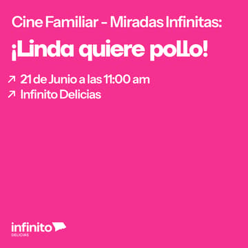 Cover Image for Cine familiar Miradas Infinitas: ¡Linda quiere pollo!