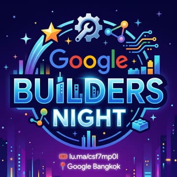 Cover Image for Google Builders Night: Building Next-Gen AI Agents (Bangkok)