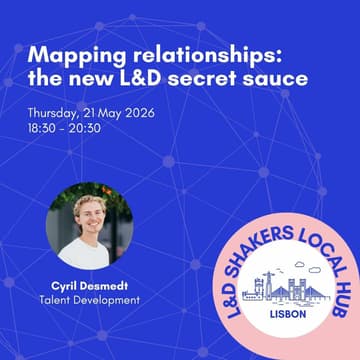 Cover Image for Local Hub Lisbon: Mapping relationships — The new L&D secret sauce