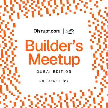 Cover Image for Disrupt.com x AWS: Builder's Meetup | Dubai Edition