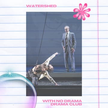 Cover Image for Watershed with No Drama Drama Club
