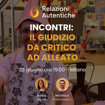 Cover Image for Incontri: Il giudizio, da critico ad alleato!