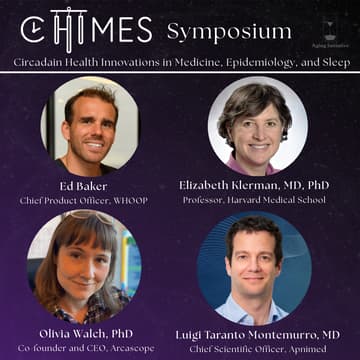 Cover Image for Circadian Health Innovations in Medicine, Epidemiology & Sleep (CHIMES) Symposium