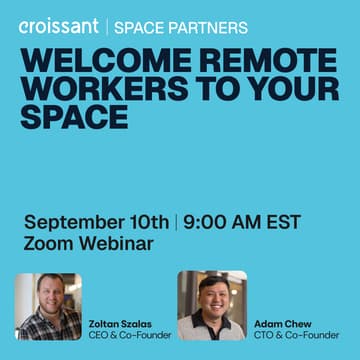 Cover Image for Croissant for Operators | From Empty Seats to New Revenue: Attract a Flexible Workforce to Your Space