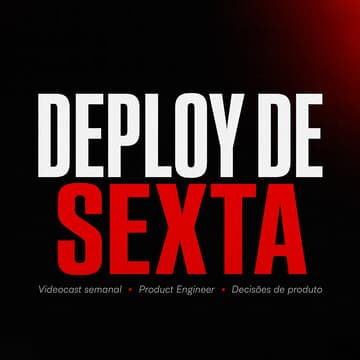 Cover Image for Deploy de sexta com Lucas Bastianik