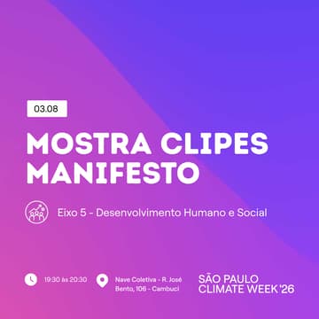 Cover Image for MOSTRA CLIPES MANIFESTO | SP Climate Week