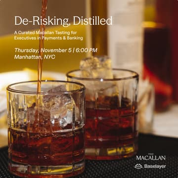Cover Image for De-Risking, Distilled: A Curated Macallan Tasting for Executives in Payments & Banking