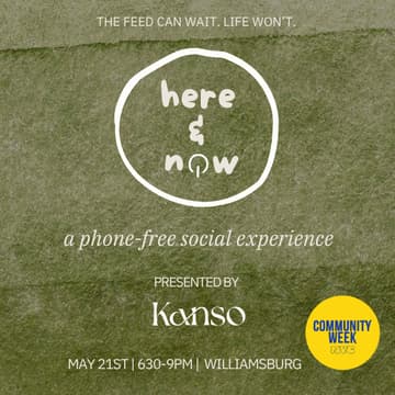 Cover Image for Here & Now: A Phone-Free Experience (Williamsburg)