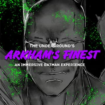 Cover Image for The Underground presents "Arkham’s Finest"