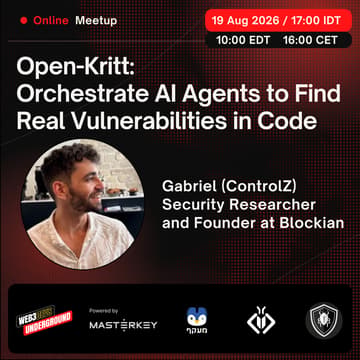 Cover Image for Web3 Devs Underground | Open-Kritt: AI Agents That Find Real Vulnerabilities