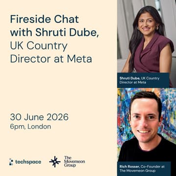 Cover Image for Fireside Chat with Shruti Dube, UK Country Director at Meta