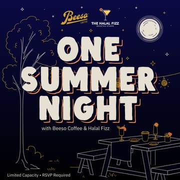 Cover Image for ONE SUMMER NIGHT with Beeso Coffee & Halal Fizz