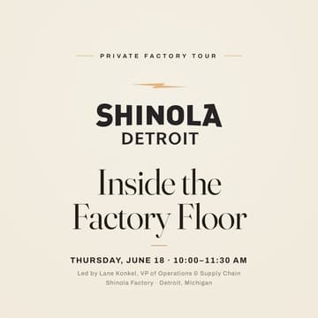 Cover Image for Shinola - Inside the Factory Floor