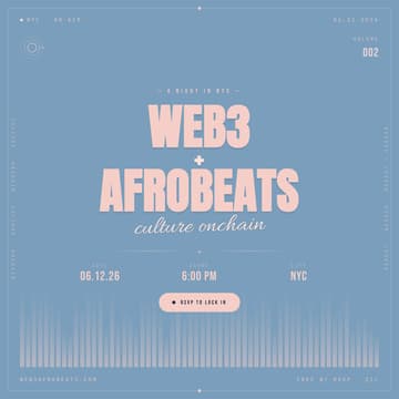 Cover Image for Web3 + Afrobeats presents Culture Onchain