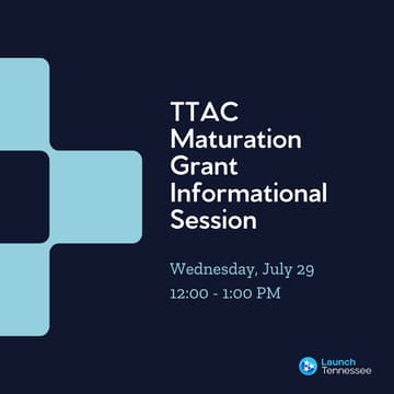 Cover Image for TTAC Maturation Grant Informational Session - July