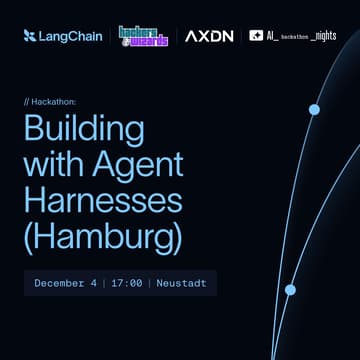 Cover Image for LangChain x hackers&wizards Hackathon: Building with Agent Harnesses (Hamburg)