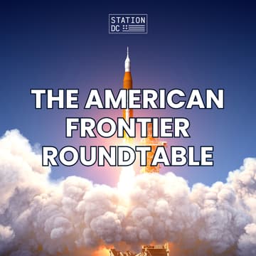 Cover Image for The American Frontier Roundtable (STATION DC MEMBERS ONLY)