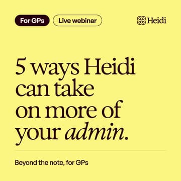 Cover Image for Beyond the note, for GP's: five ways Heidi can take on more admin
