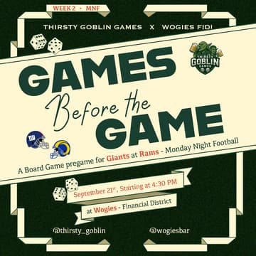 Cover Image for Thirsty Goblin Games x Wogies FIDI: 🎲 Games Before The Game 🏈