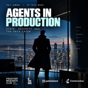 Cover Image for Bay Area Frontier Research Club #26 | Agents in Production: The Data Layer — SF Tech Week (dinner + paper discussion @ Pebblebed)