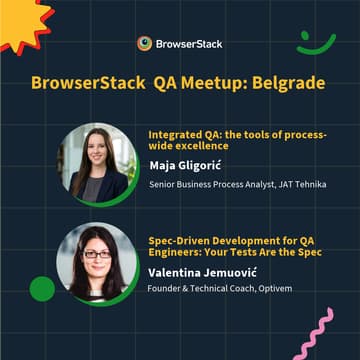 Cover Image for BrowserStack Meetup Belgrade: Future-Proofing QA & Spec-Driven Testing