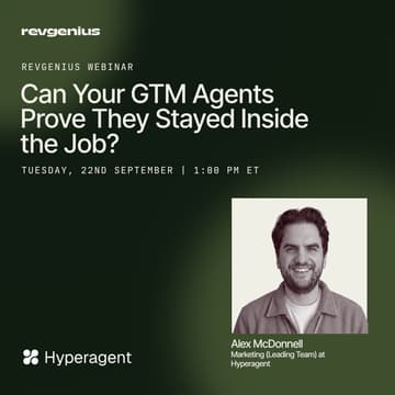 Cover Image for Can Your GTM Agents Prove They Stayed Inside the Job?