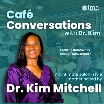 Cover Image for Café Conversations with Dr. Kim: Creating Community Through Conversation