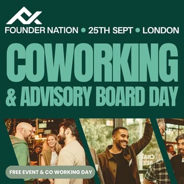 Cover Image for Founder Nation: Co-working & Advisory Board Day - London - Come Build Together