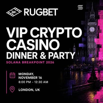 Cover Image for VIP Crypto Casino Dinner & Party by Rugbet.gg | Solana Breakpoint 2026 London
