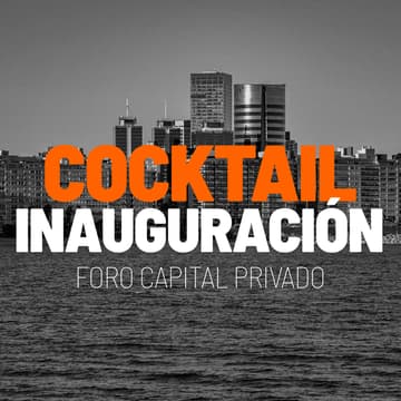 Cover Image for Cocktail inauguración Foro Capital Privado