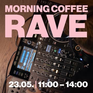 Cover Image for MORNING COFFEE RAVE