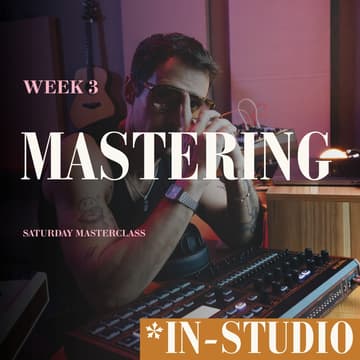 Cover Image for Summer Camp — Week 3: Mastering (Studio Seat)