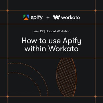 Cover Image for Apify + Workato Discord Workshop