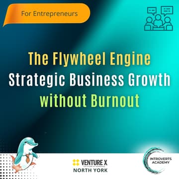 Cover Image for The Flywheel Engine: Strategic Business Growth without Burnout (In-person)