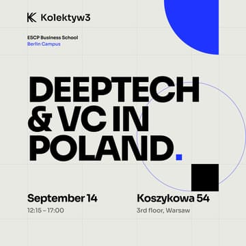 Cover Image for Deeptech & VC in Poland — ESCP Berlin × Kolektyw3