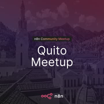 Cover Image for n8n Quito: Community Meetup Kick Off