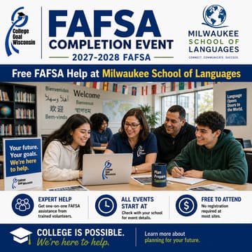 Cover Image for College Goal Wisconsin — Free FAFSA Help at Milwaukee School of Languages