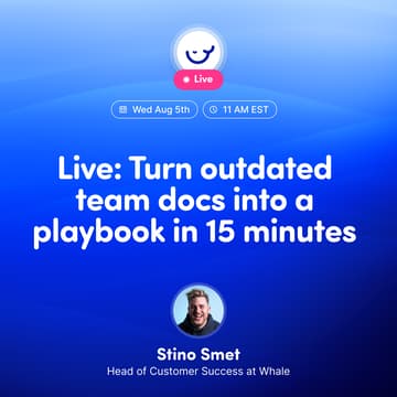 Cover Image for Live: Turn outdated team docs into a playbook in 15 minutes
