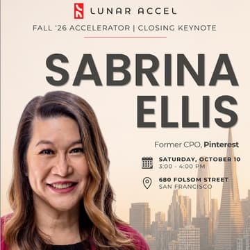 Cover Image for Lunar Accel SF 2026 Closing Keynote: Sabrina Chueh Ellis (Former CPO, Pinterest)