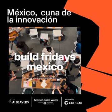 Cover Image for AI BEAVERS Build Fridays CDMX