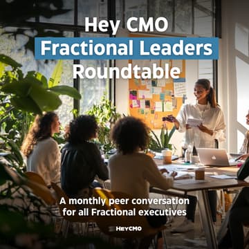 Cover Image for Hey CMO Fractional Leaders Roundtable