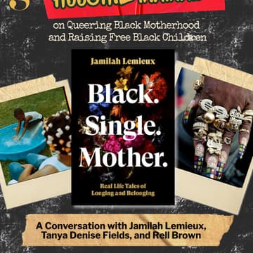 Cover Image for Hoochie Mamas on Queering Black Motherhood and Raising Free Black Children