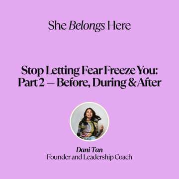 Cover Image for Stop Letting Fear Freeze You: Part 2 — Before, During & After