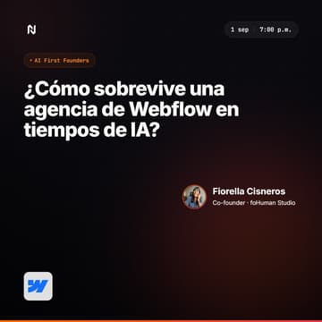 Cover Image for ¿Cómo sobrevive una agencia de Webflow en tiempos de IA?