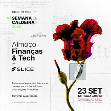 Cover Image for Slice Apresenta: Almoço - Trilha Finanças & Tech