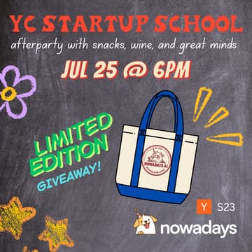 Cover Image for Nowadays Presents: YC Startup School Afterparty